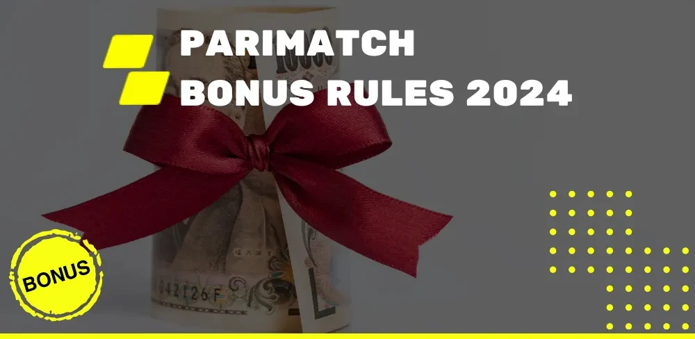 PARIMATCH Bonus Rules 2024